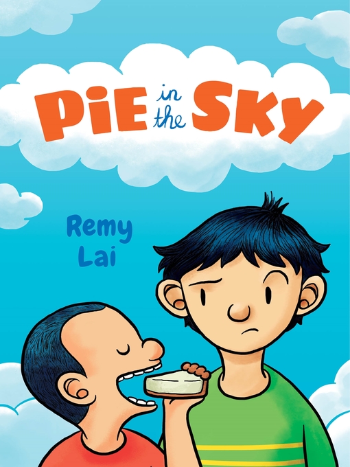 Title details for Pie in the Sky by Remy Lai - Wait list